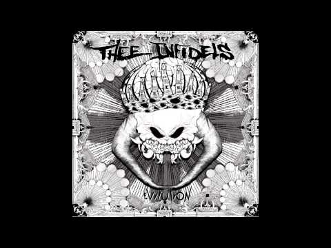 Thee Infidels - Evilution [Full Album]