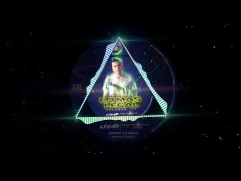 LO MAS LEGAL III TRES - DJ ALEX HARD (TRIBAL HOUSE, GUARACHA, ZAPATEO, FOX INTONED)