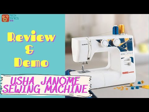 USHA Janome Excella DLX Automatic Electric Sewing Machine | Review and Demo | TechTonicsHindi