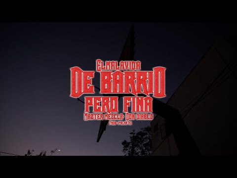 De Barrio Pero Fina- Elmalavida (Backstage Oficial)