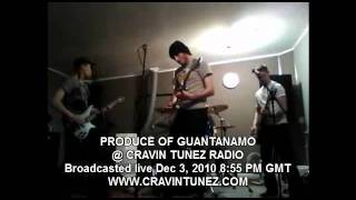 PRODUCE OF GUANTANAMO @ CRAVIN TUNEZ RADIO
