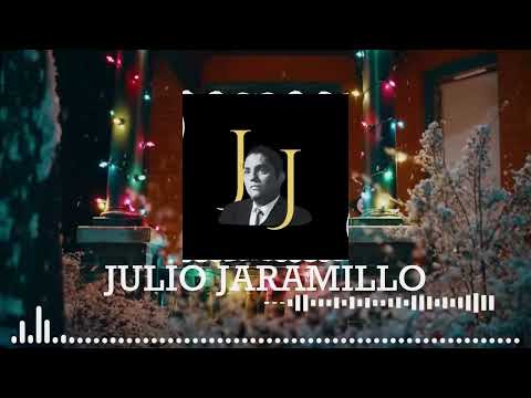 Julio Jaramillo para Navidad Sus Canciones Mas Bonitas Mix de Boleros Vals y Tangos