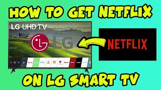 How to Install Netflix on LG Smart TV (If you don