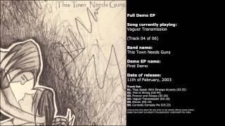 This Town Needs Guns - First Demo (Full Demo EP)