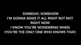 Nickelback - Someday - Lyrics