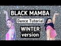 AESPA Black Mamba- Dance Tutorial (WINTER’s version)