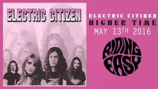 Electric Citizen - Evil | Higher Time | RidingEasy Records