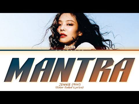 JENNIE Mantra Lyrics (Color Coded Lyrics)