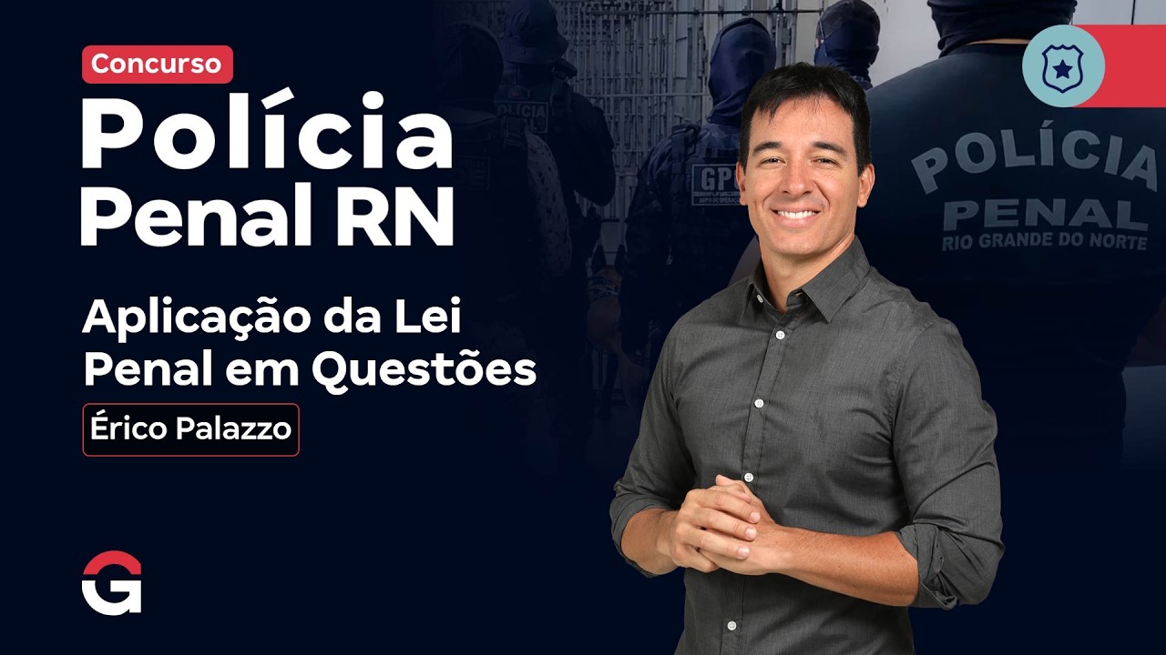 Concurso Polícia Penal RN | Aplicação da Lei Penal em Questões