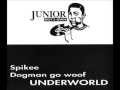 Underworld - Spikee