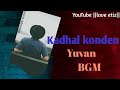 Yuvan Bgm Relax Feelings Kadhal Konden Whatsapp Status Gowtham Love Edit