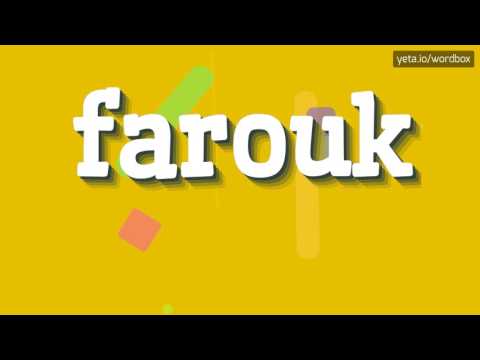 FAROUK - HOW TO PRONOUNCE IT!?