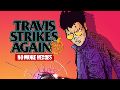 Travis Strikes Again: No More Heroes Сomplete Edition  No Commentary Part 1