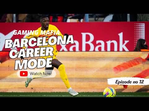 FIFA  | Career Mode Barcelona EP12 | Gaming Mafia