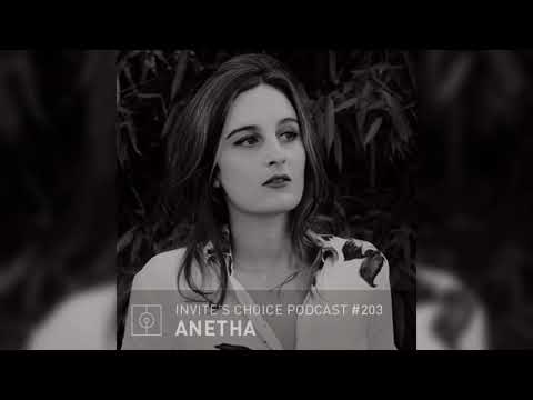 Invite's Choice Podcast 203 - Anetha