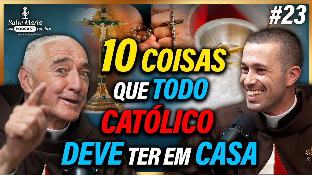 🎙️10 coisas que TODO católico DEVE ter em casa! Salve Maria! Podcast Católico #23