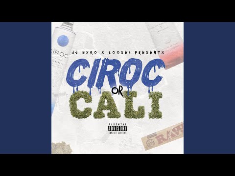 Ciroc Or Cali