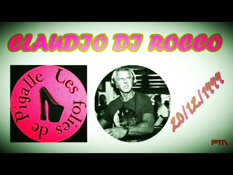 Dj Claudio Di Rocco - Folies de Pigalle 20/12/1999