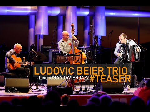 Ludovic BEIER - TRIO : TEASER (LIve In San Javier Jazz)