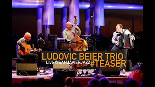 Ludovic BEIER - TRIO : TEASER (LIve In San Javier Jazz)