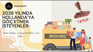 2026 yılında Hollanda'ya göç etmek isteyenler: Neler değişti, maaş gereklilikler