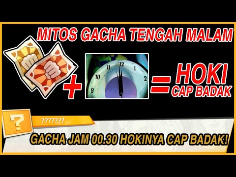 🔥🔥GACHA 71TICKET JAM 00.30 HOKINYA CAP BADAK!! COBADEH!! - ONE PUNCH MAN: The Strongest