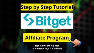 Bitget Affiliate & Referral 2026 – Sign Up in 5 Mins