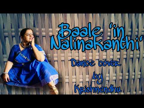 Baale In Nalinakanthi - Dance Cover by Krishnendhu Jayadevan