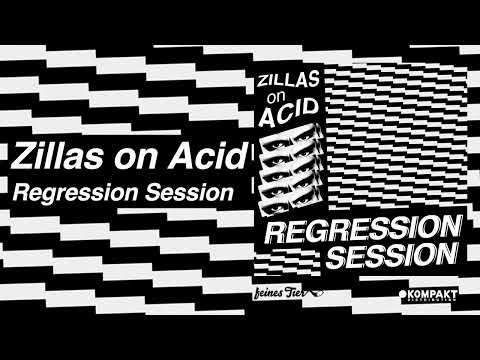 Zillas on Acid - Regression Session [Feines Tier]