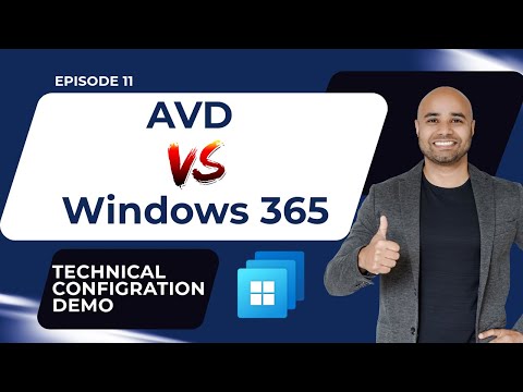EP 11: Azure Virtual Desktop [AVD] VS Windows 365  [Windows 365 Masterclass Series]