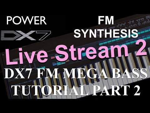 How to learn Yamaha DX7 like a Pro - DX7 FM Mega Bass Tutorial Series Part 2 Sub Bass 2