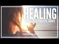 The Ultimate Prayer For Healing That Works Powerful Healing Prayer Miracle