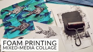 How to make a Printing Foam Mixed Media Collage | Easy printmaking activity for kids