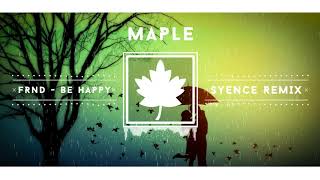 FRND - Be Happy (Syence Remix)