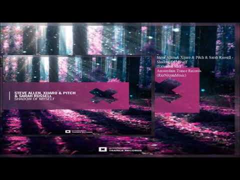 Steve Allen & Sarah Russell & XiJaro & Pitch - Shadow Of Myself (Extended Mix)