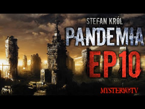 Pandemia EP10 Finał - CreepyPasta [Seria Oryginalna]