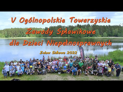 5 Ogólnopolskie Zawody Wędkarskie dla Dzieci Niepełnosprawnych nad Zalewem Sidłowo