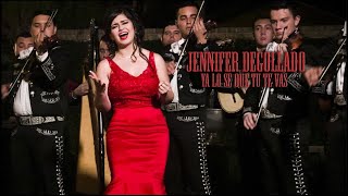Jennifer Degollado Ya Lo Se Que Tu Te Vas - Video Oficial