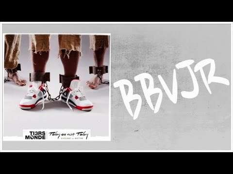 Tiers Monde Feat. Alivor - BBVJR (Official Audio)