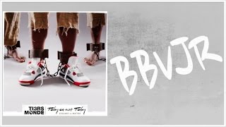 Tiers Monde Feat. Alivor - BBVJR (Official Audio)