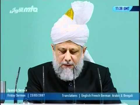 Español Friday Sermon 23 March 2007, Veritable Mission of the Promised Messiah (as)