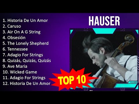 H A U S E R 2023 MIX   Top 10 Best Songs   Greatest Hits   Full Album