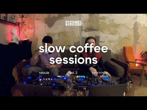 Slow Coffee Sessions Vol. 2 | Nebula | Here'n'now | Chill Lofi Hip Hop Mix