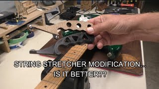String Stretcher Modification - Roller Guides!