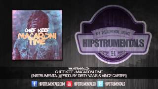 Chief Keef - Macaroni Time [Instrumental] (Prod. By Dirty Vans & Vince Carter) + DOWNLOAD LINK