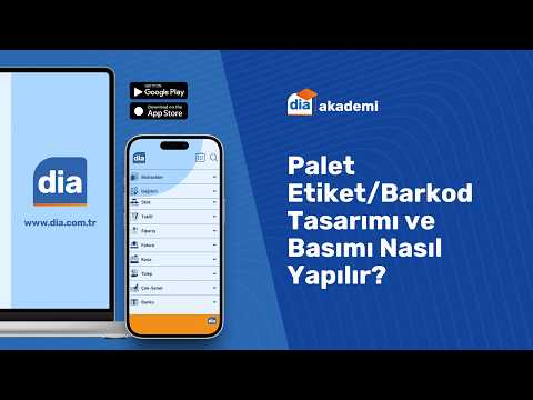 DİA'da Palet Etiket/Barkod Tasarım ve Basımı Nasıl Yapılır?