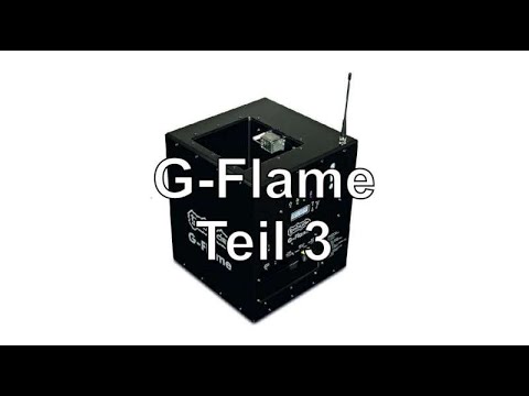 G-Flame Teil 3.