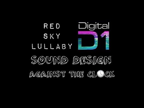 Digital D1 - Against The Clock - Sound Design