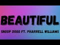 Snoop Dogg Beautiful Ft Pharrell Williams Lyrics