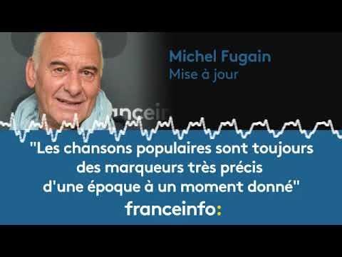Michel Fugain :"Les chansons populaires sont toujours des marqueurs très précis d'une époque"